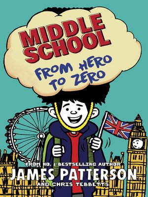 cover image of Middle School: From Hero to Zero